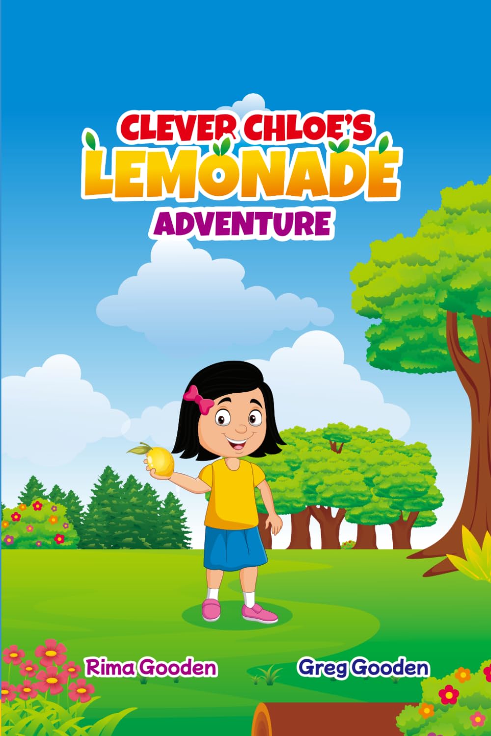 Clever Chloe's Lemonade Adventure (Chloe Learns)