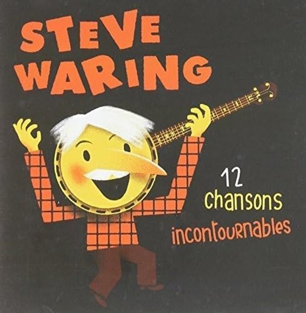 12 Chansons Incontournables [Audio CD] Steve Waring