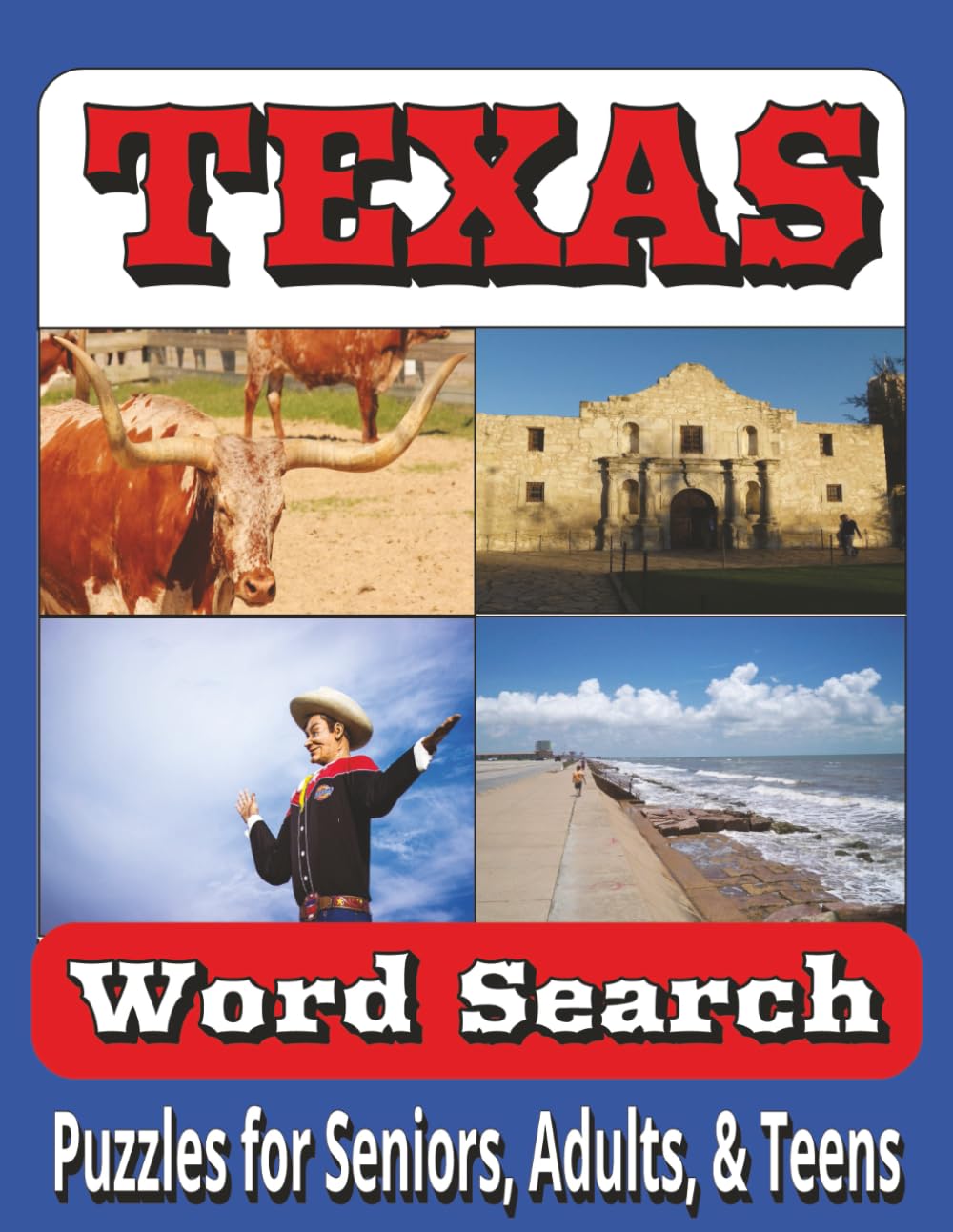 Texas Word Search Puzzle Book: Word Searches with Easy-to-Read Print about Texas, Cities, Geography and More | 8.5x11 inches, 110 pages | 50+ Puzzles ... Gift for Vacations, Holidays, and Free times