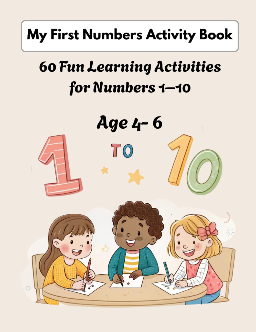 My First Numbers Activity Book: 60 Fun Learning Activities for Numbers 1–10