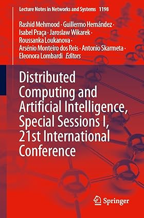 Distributed Computing and Artificial Intelligence, Special Sessions I, 21st International Conference (Lecture Notes in Networks and Systems)-Wow! eBook