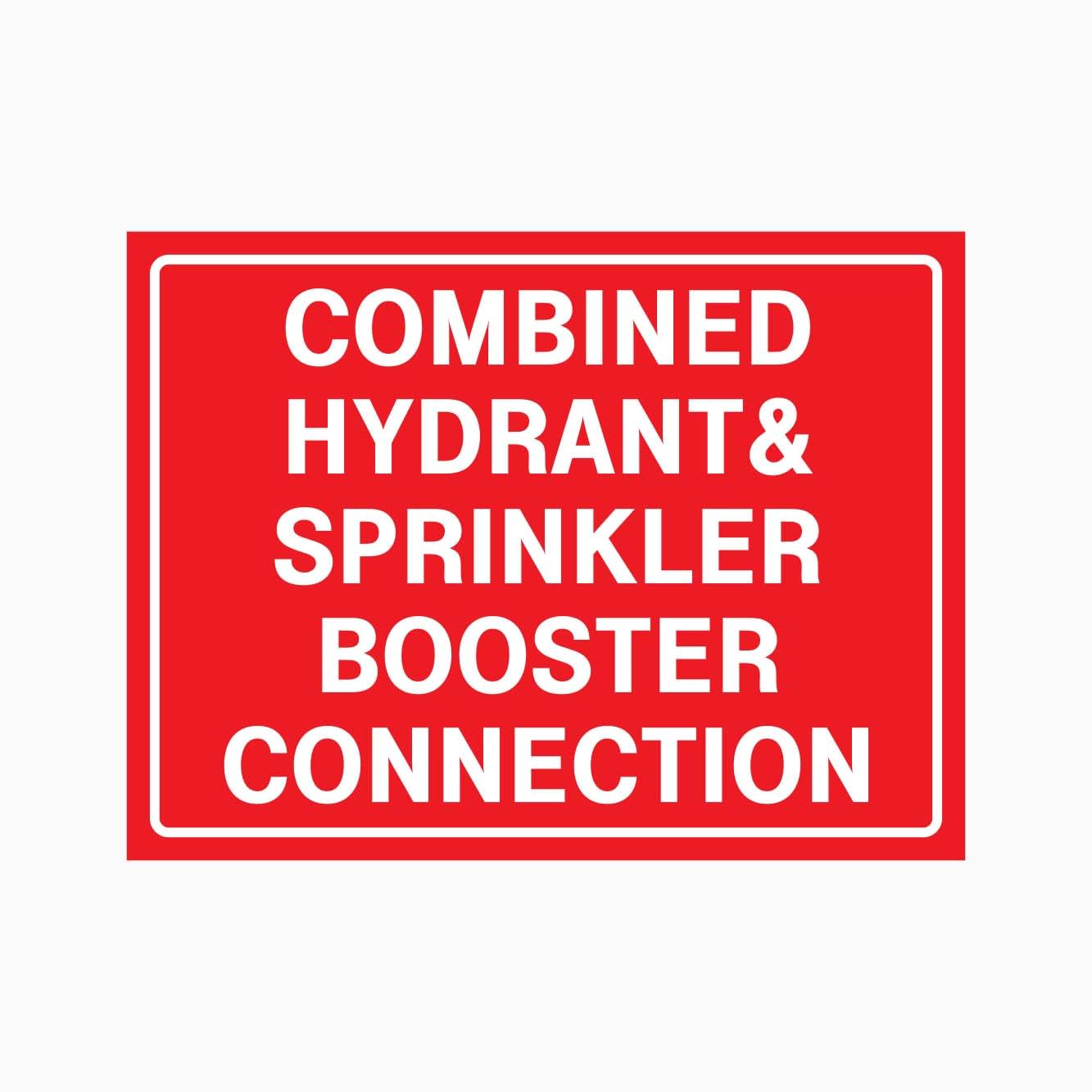 COMBINED HYDRANT AND SPRINKLER BOOSTER CONNECTION Sign Metal Tin Sign 8 x 12 inch for Industrial & Commercial Series
