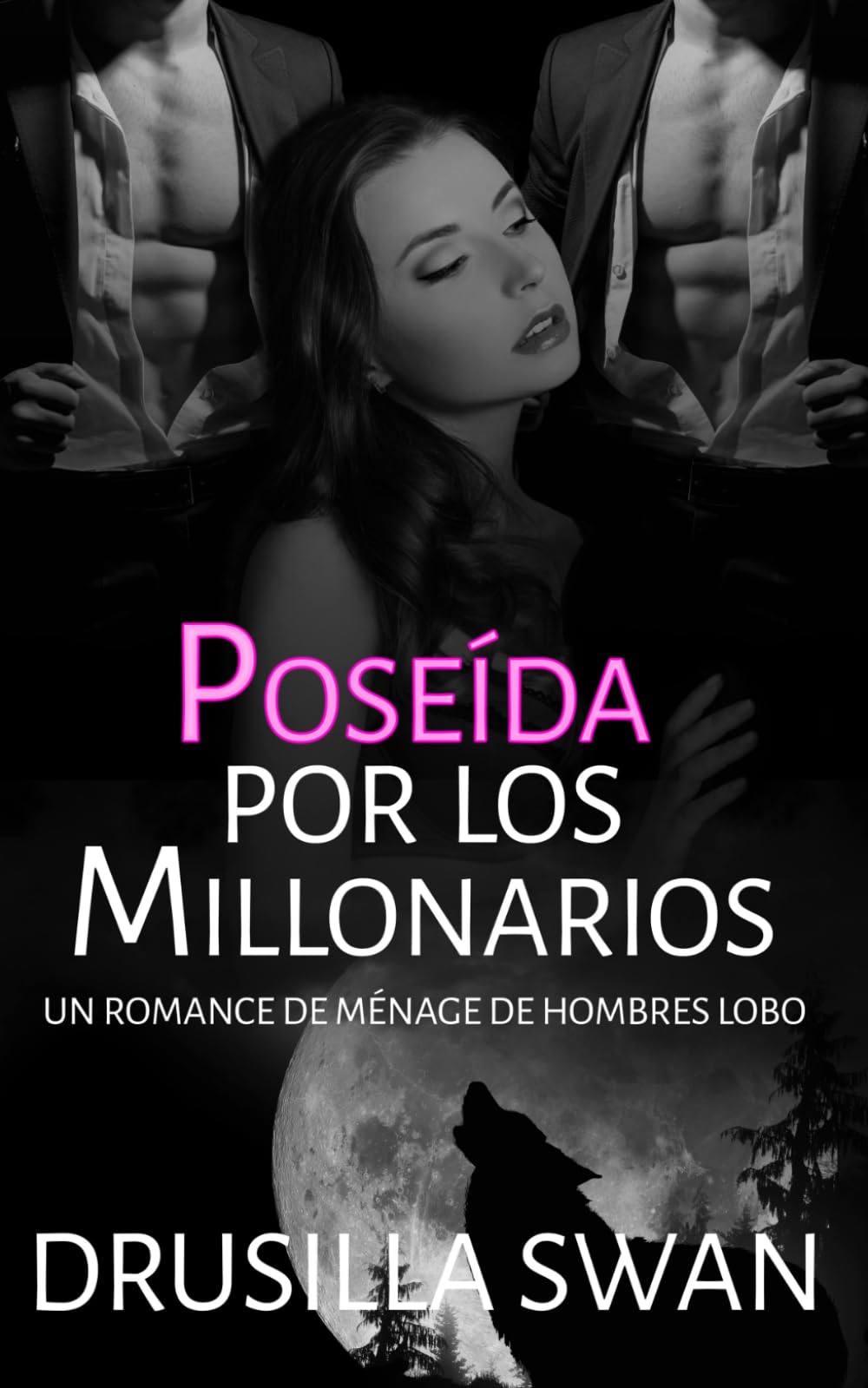 Poseída por los Millonarios: Un romance de ménage de hombres lobo (Temporada de Celo)