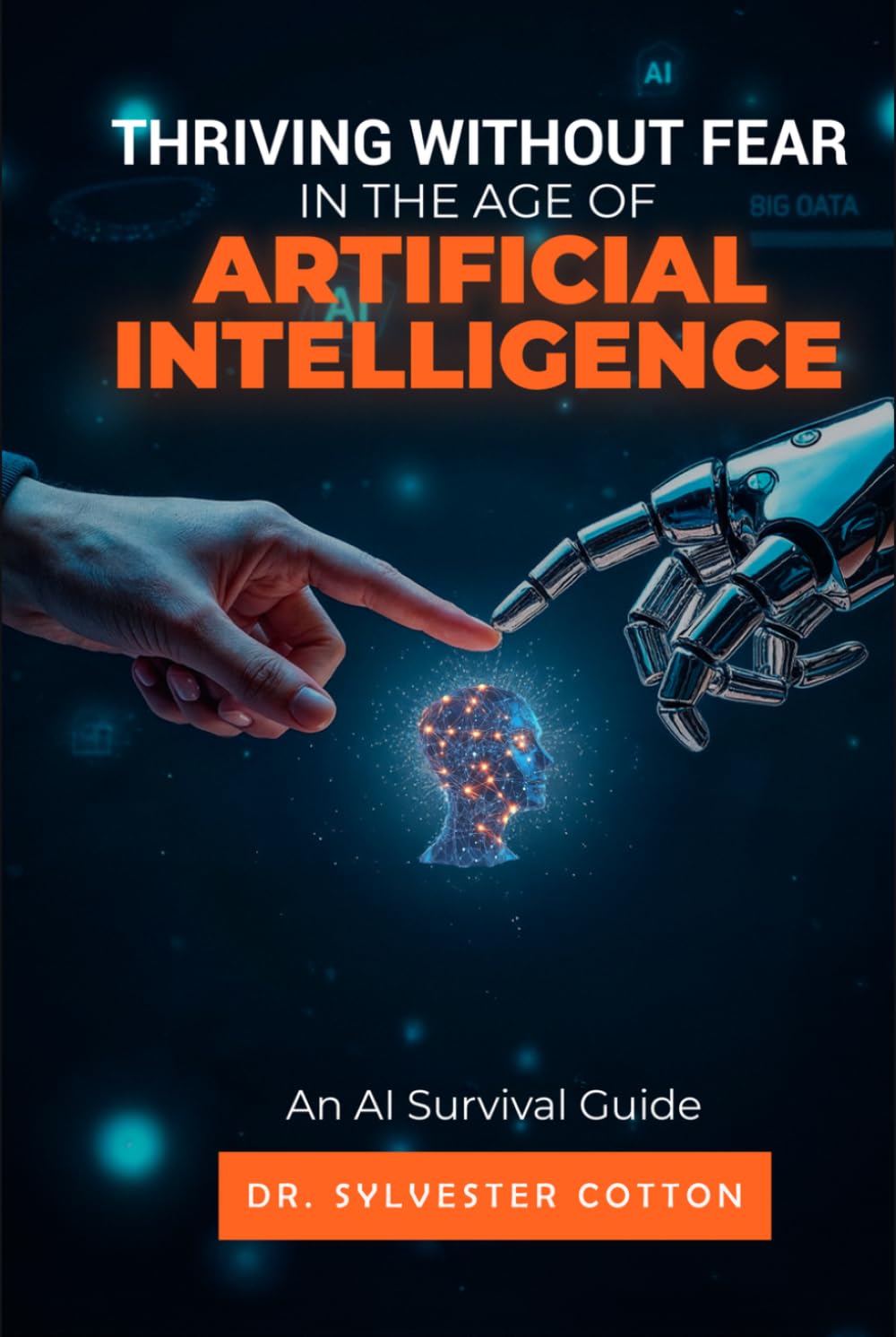 Thriving Without Fear in the Age of Artificial Intelligence