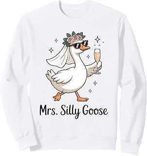 Bridge To Be Wedding Party Mrs Silly Goose Gettin' Loose Sweatshirt