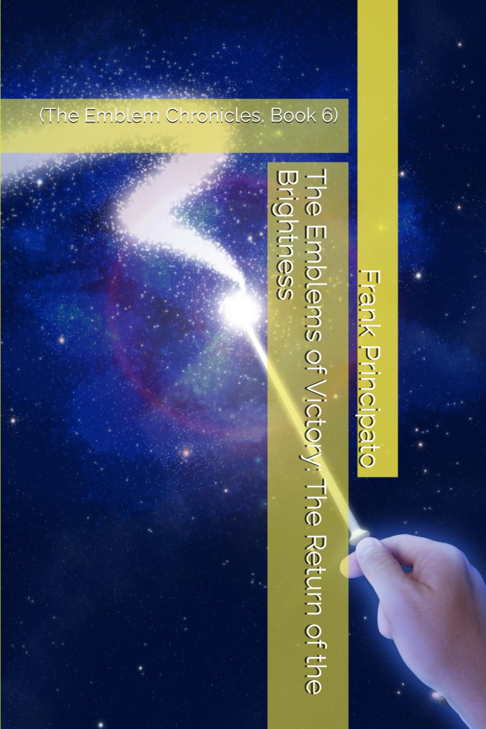 The Emblems of Victory: The Return of the Brightness: (The Emblem Chronicles, Book 6)