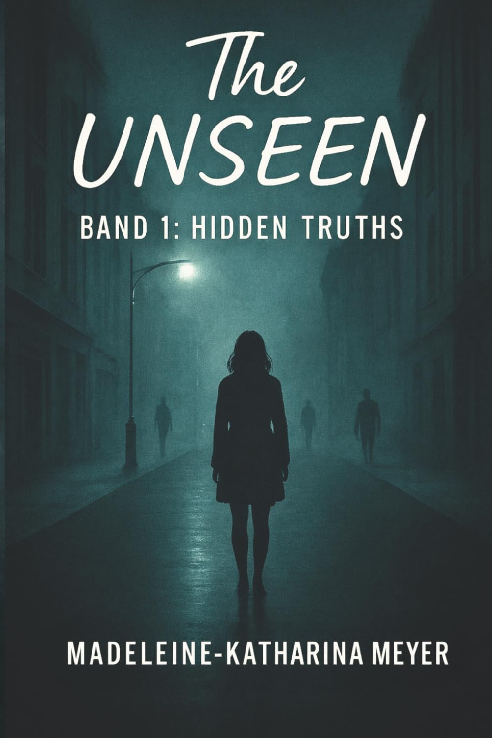 The Unseen: Hidden Truths