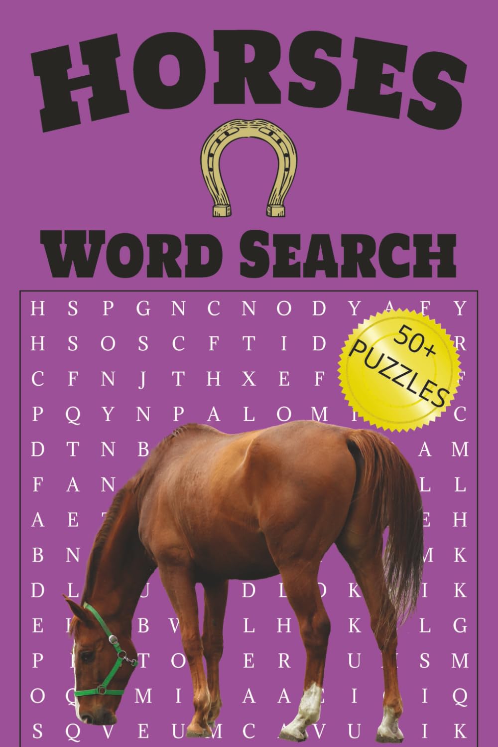Horses Word Search Puzzle Book: Word Searches with Easy to read Print about Horses, Ponies, Horseback Riding and more | 6x9 inches | 110 pages | 50+ ... Holidays, Equestrians and Free Times