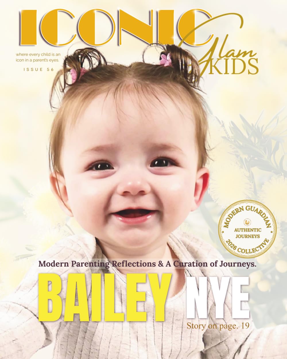 Iconic Glam Baby/Toddler April 2026 Edition: The Modern Guardian: Celebrating Childhood, Confidence & Creativity (Iconic Glam Kids Archive)