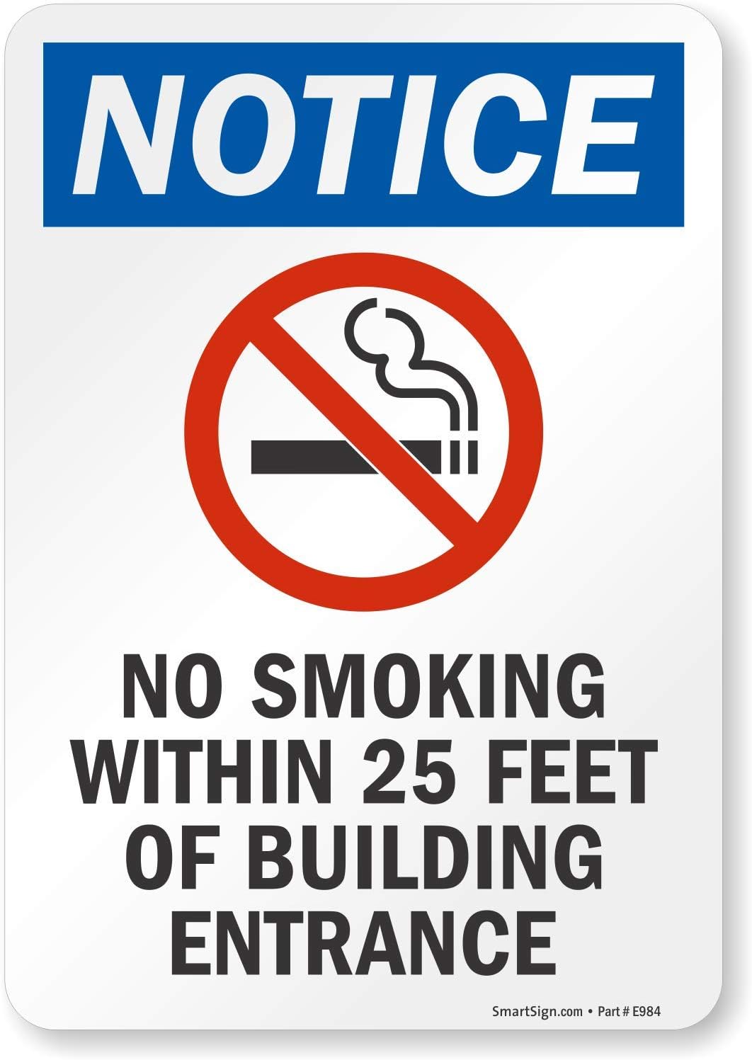 SmartSign - S-8064-EU-10 "Notice - No Smoking Within 25 Feet Of Building Entrance" Label | 7" x 10" Laminated Vinyl Black/Blue/Red on White
