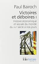Download Victoires et déboires (Tome 1): Histoire économique et sociale du monde du XVIᵉ siècle à nos jours PDF