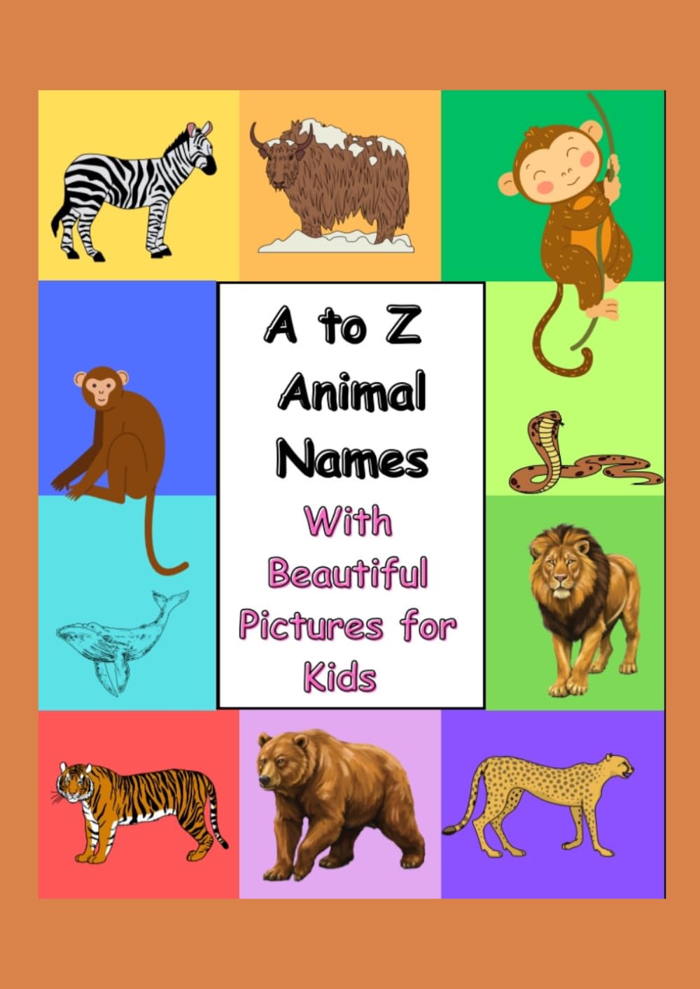 A to Z animal name for kids.: ABC animal name with beautiful picture for kids.