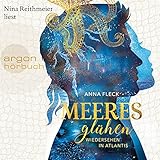 Wiedersehen in Atlantis: Meeresglühen 2 - Anna Fleck Nina Reithmeier Verlag: Argon Verlag 