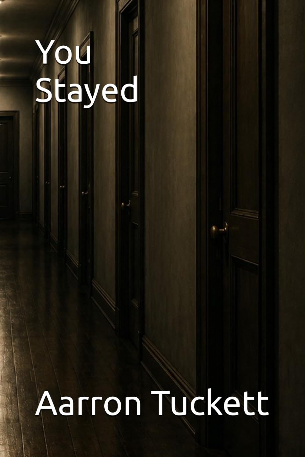 You Stayed
