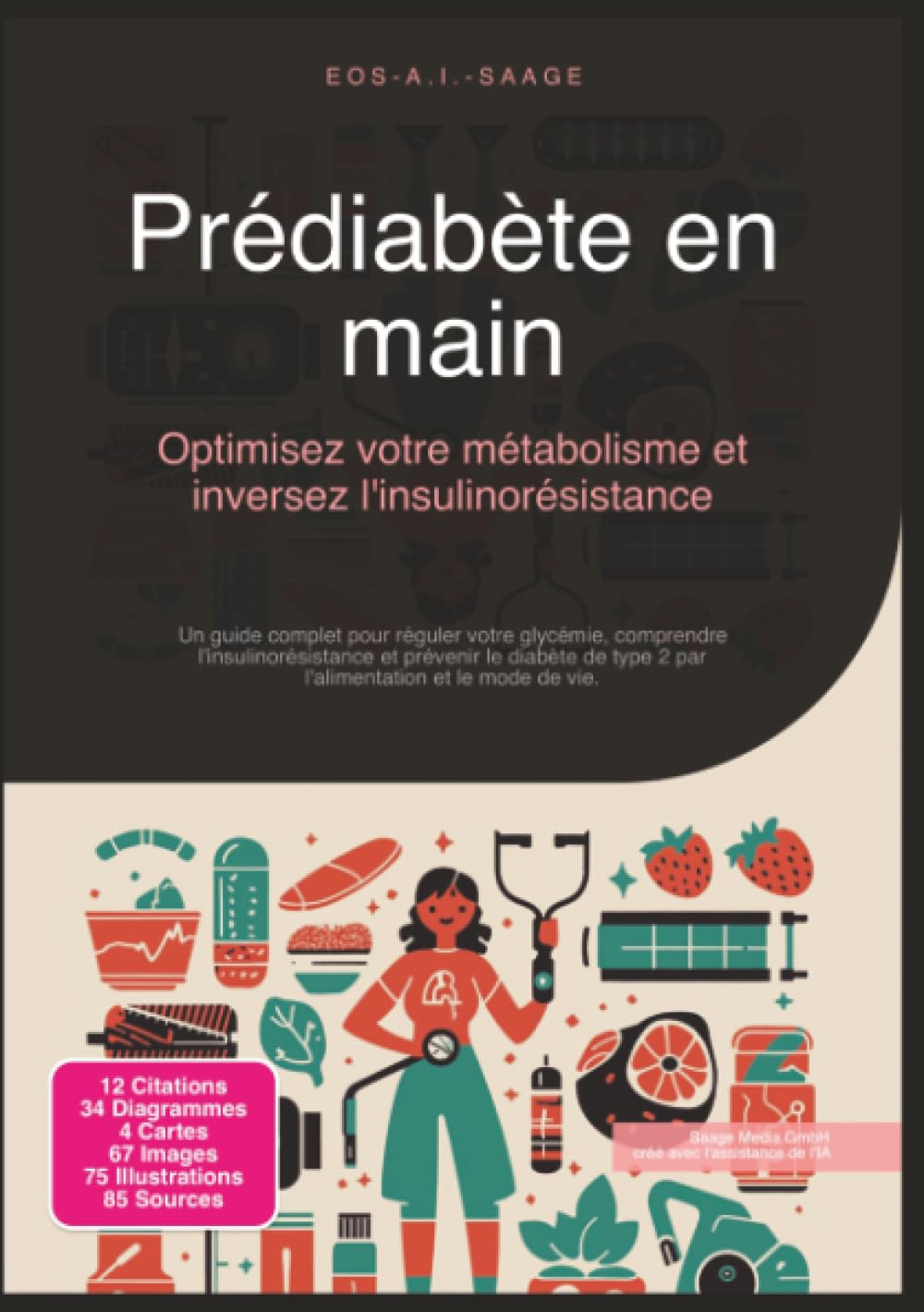 Prédiabète en main: Optimisez votre métabolisme et inversez l'insulinorésistance (Diabète)