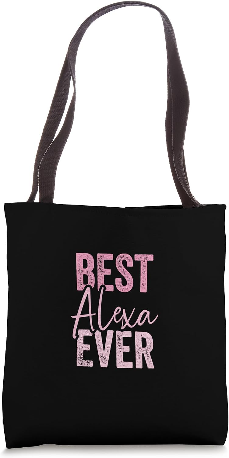 Best Alexa ever Tote Bag