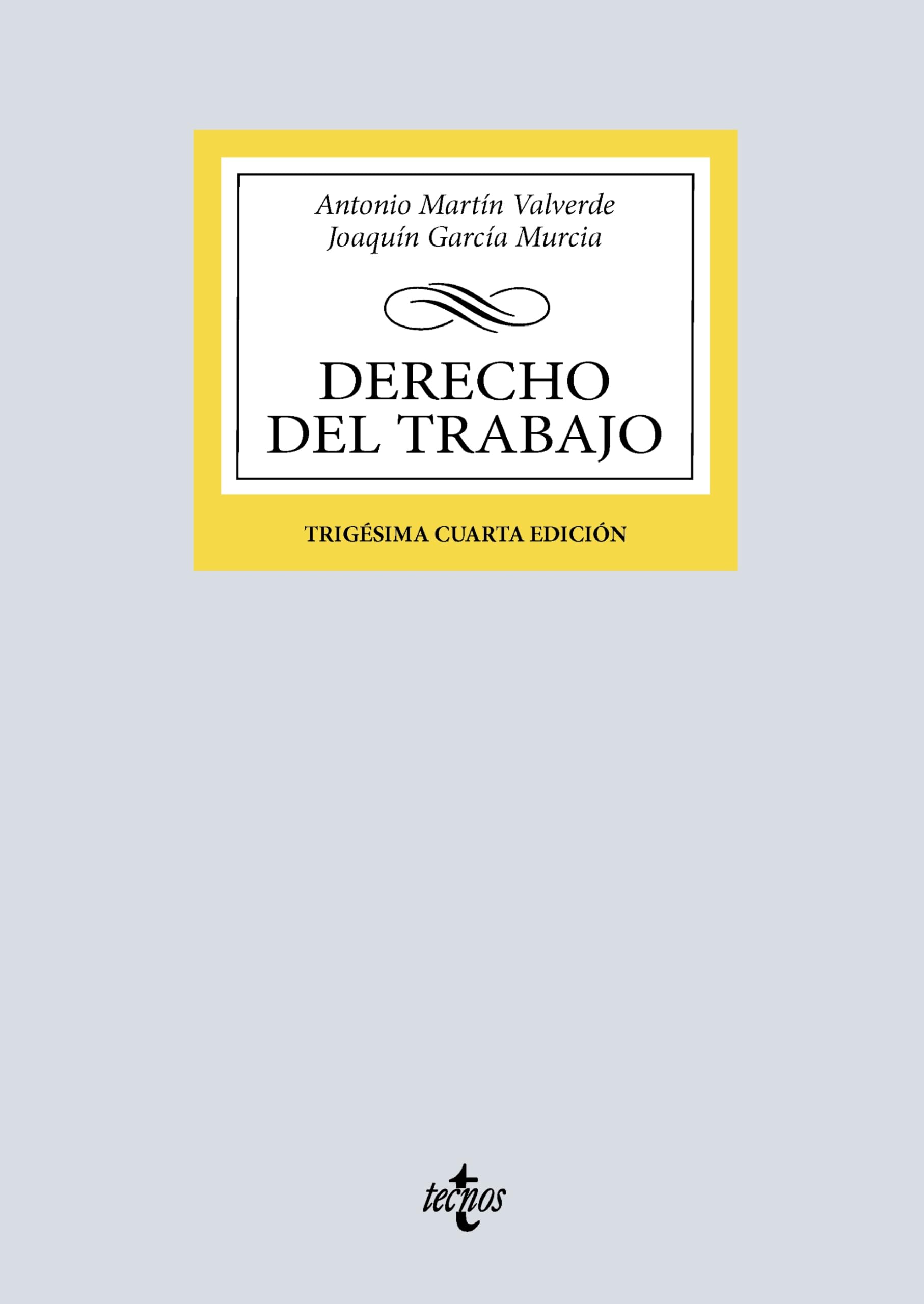 Derecho del Trabajo (Derecho - Biblioteca Universitaria de Editorial Tecnos)