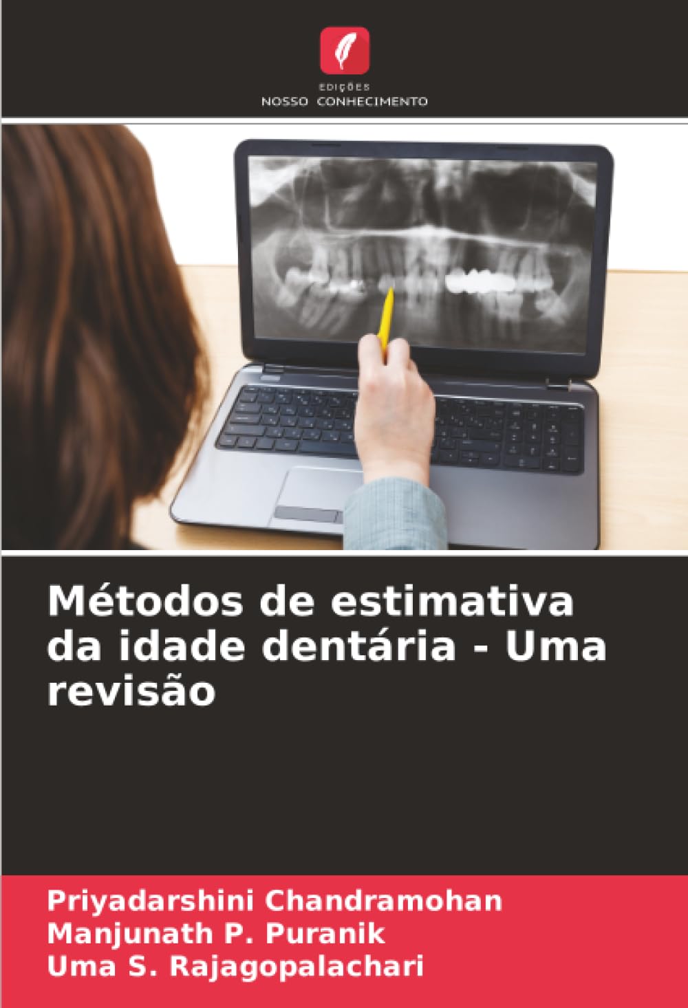 Métodos de estimativa da idade dentária - Uma revisão