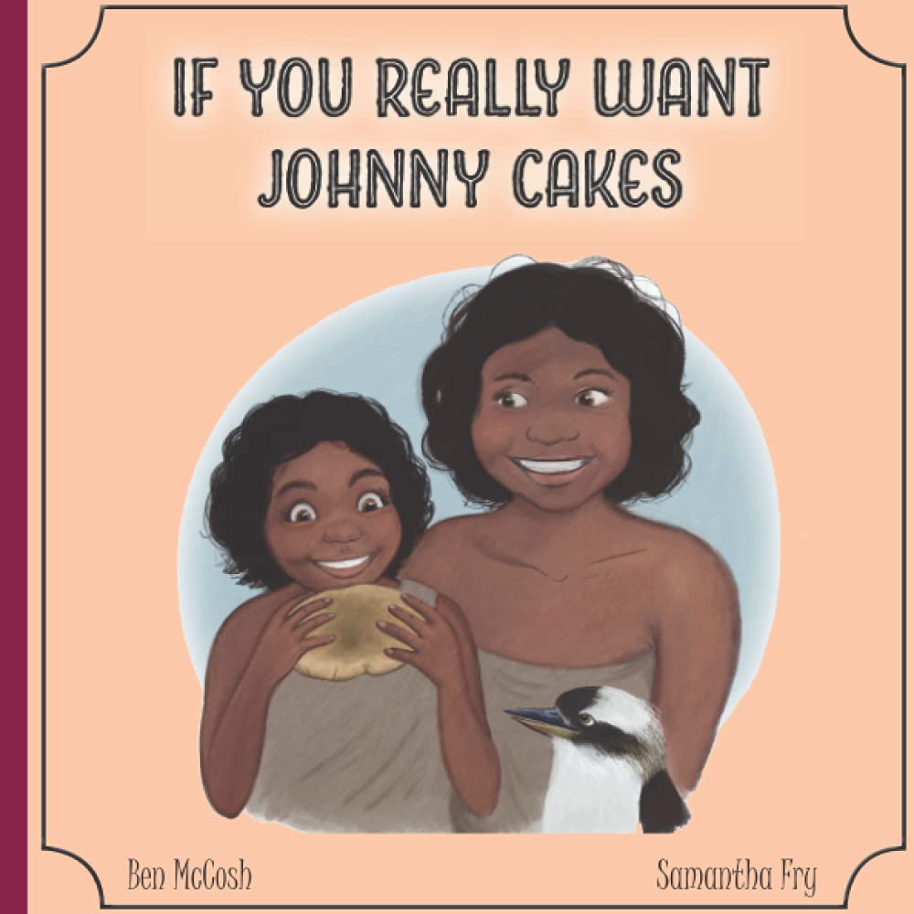 If You Really Want Johnny Cakes