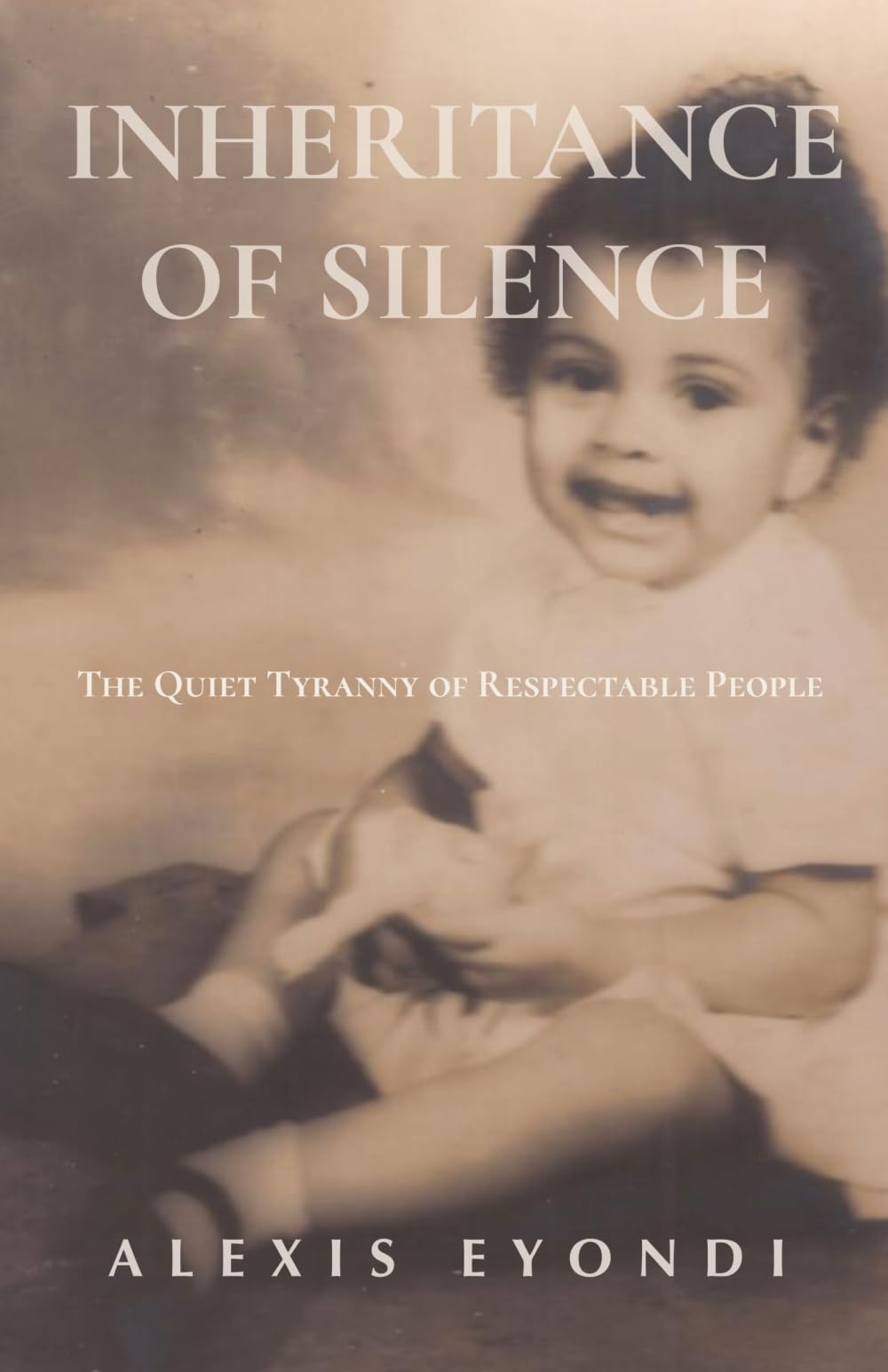 Inheritance of Silence: The Quiet Tyranny of Respectable People