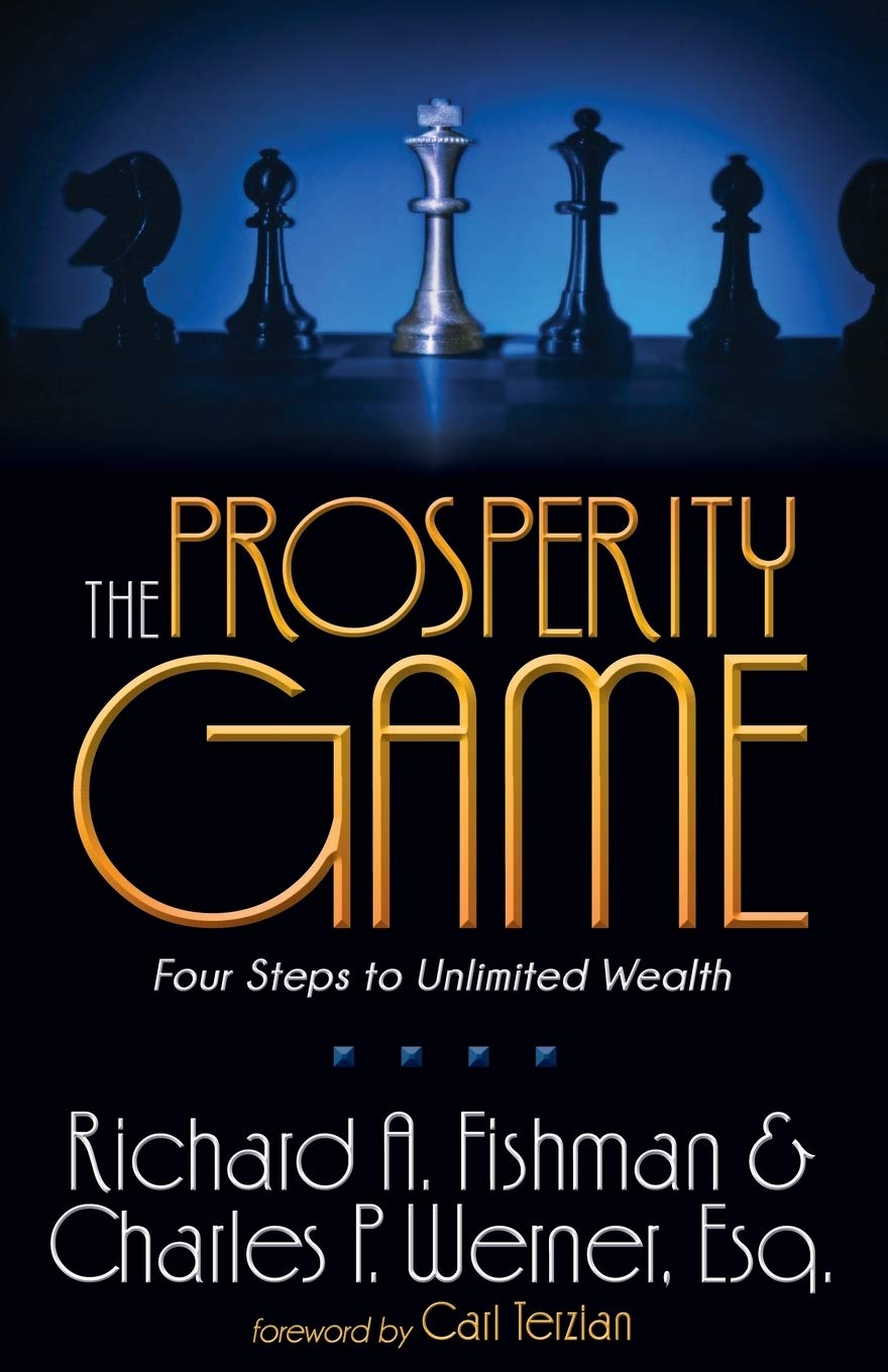 The Prosperity Game: Four Steps To Unlimited Wealth