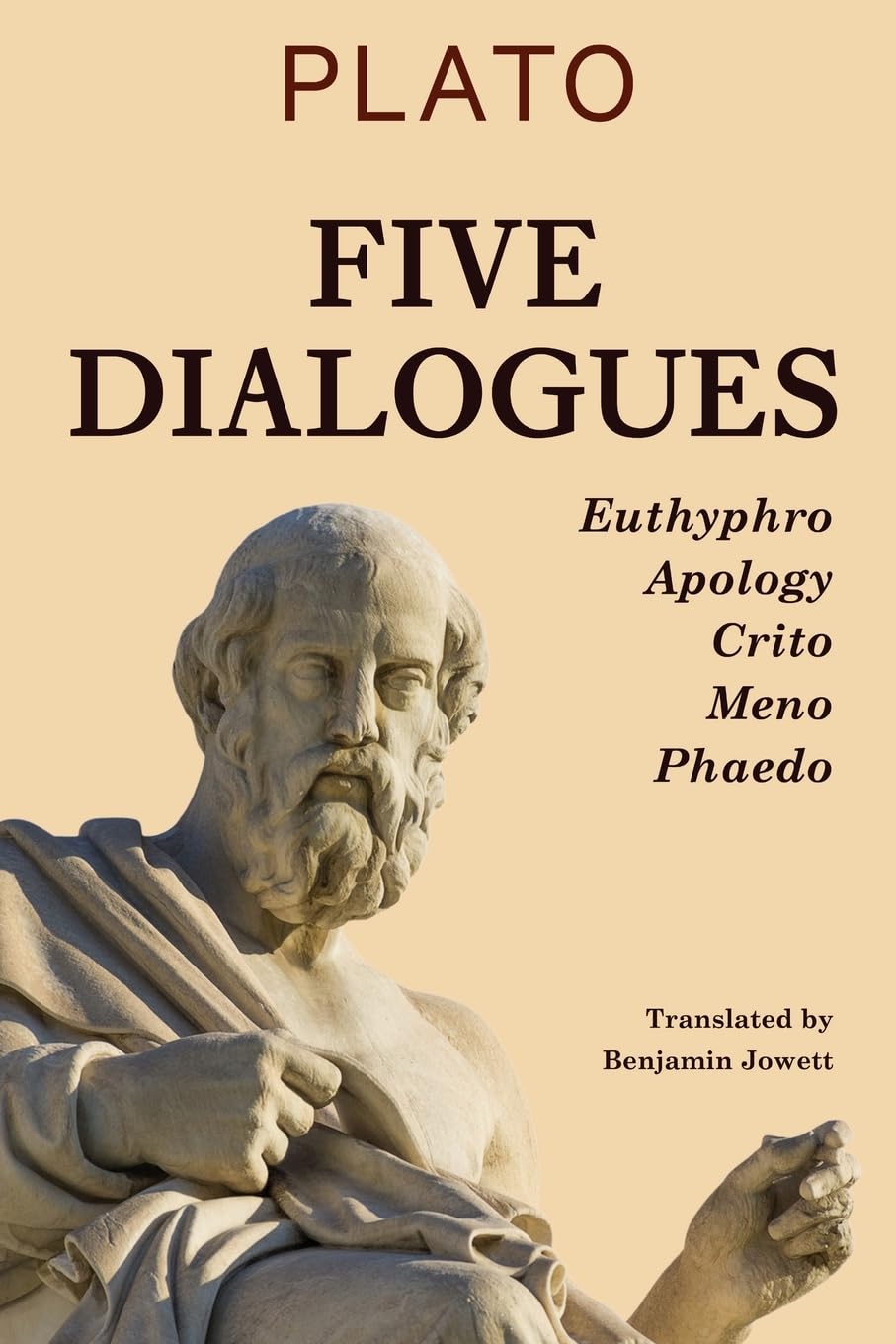 Five Dialogues: Euthyphro, Apology, Crito, Meno & Phaedo