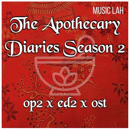 Amazon.co.jp The Apothecary Diaries Season 2 OP2 x ED2 x