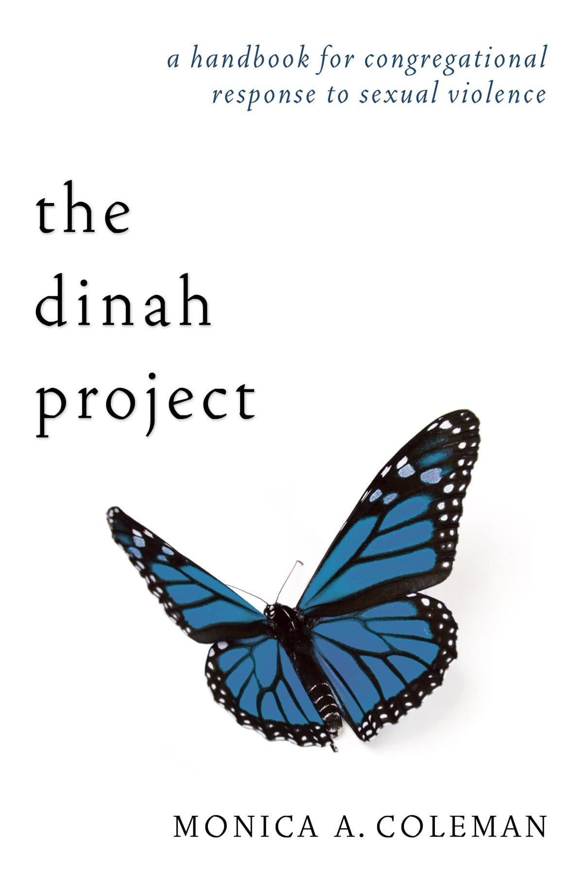 The Dinah Project: A Handbook for Congregational Response to Sexual Violence