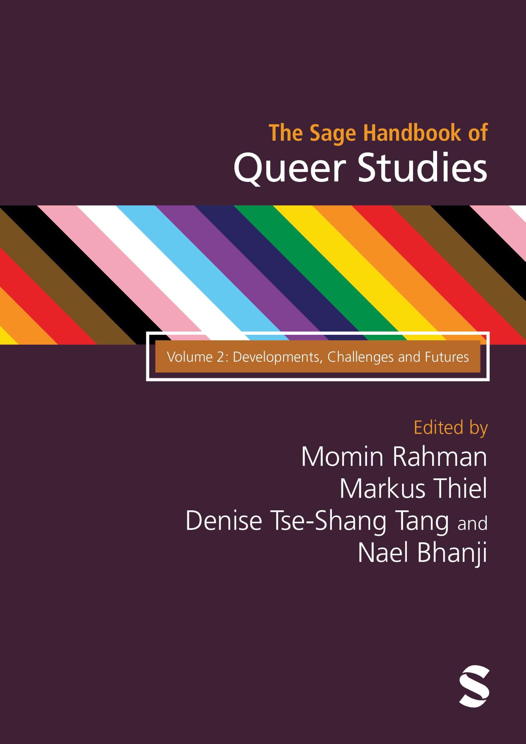 The SAGE Handbook of Queer Studies: Volume 2: Developments, Challenges and Futures