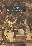 Early National City (Images of America)
