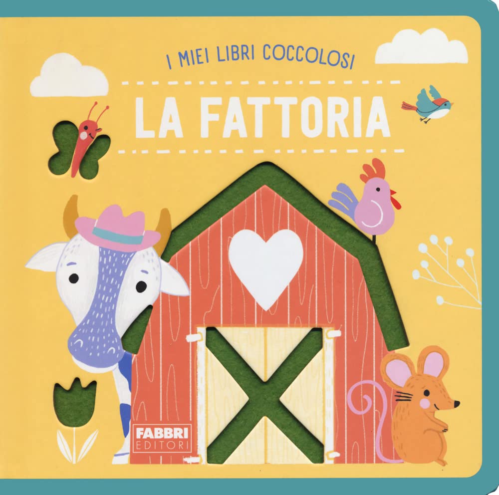 La Fattoria. I Miei Libri Coccolosi. Ediz. A Colori - 4
