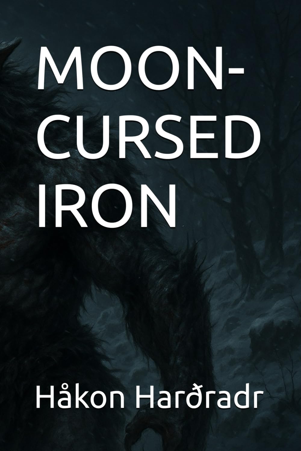 MOON-CURSED IRON (The Moon-Torn Saga)