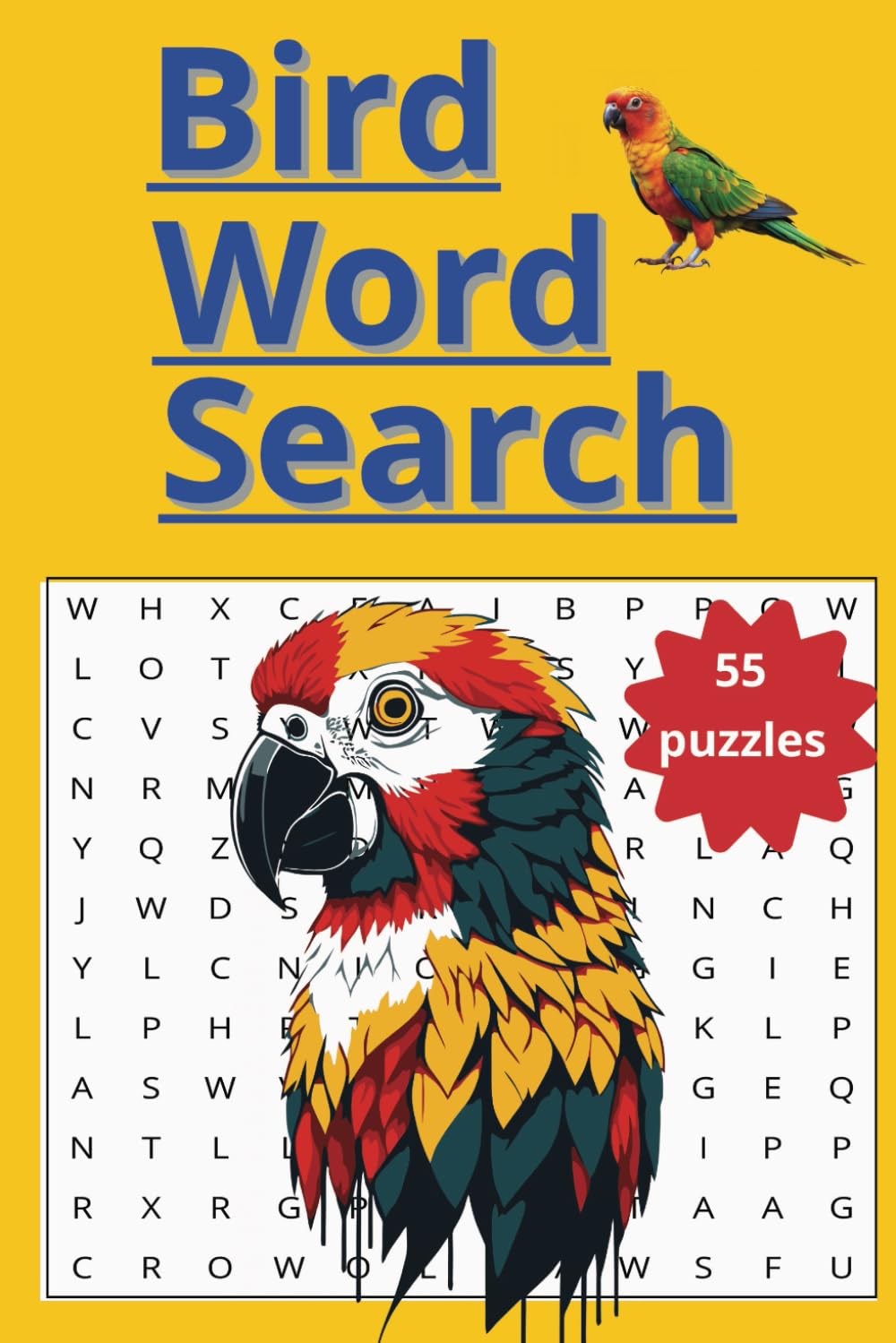 Bird Word Search Puzzle Book: Bird Word Searches with Easy to Read Print about Birds, Bird Lovers, Bird related Words and More | 6x9 inches, 110 pages ... Gift for Vacations, Holidays and Free Times
