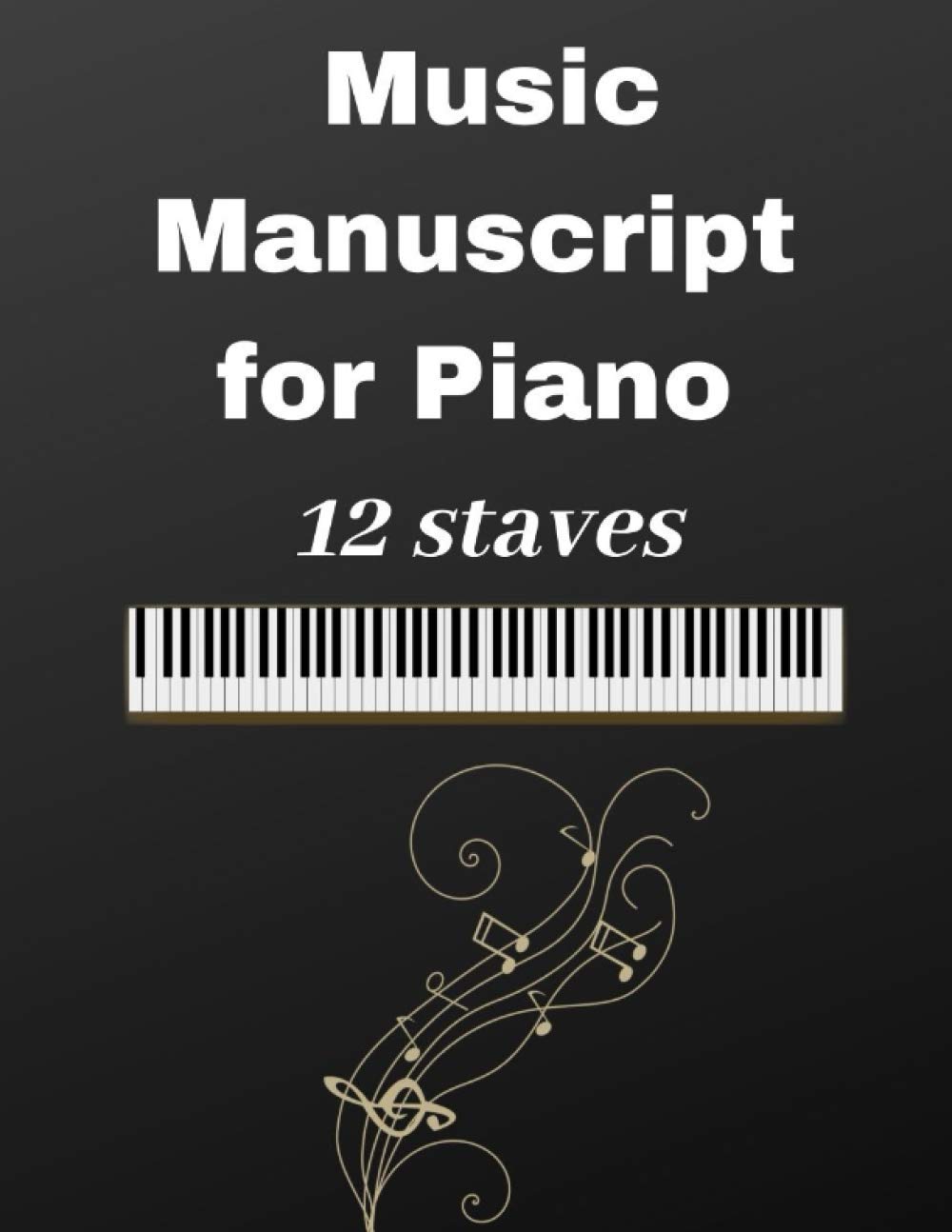 Music Manuscript Notebook 12 staves for Piano