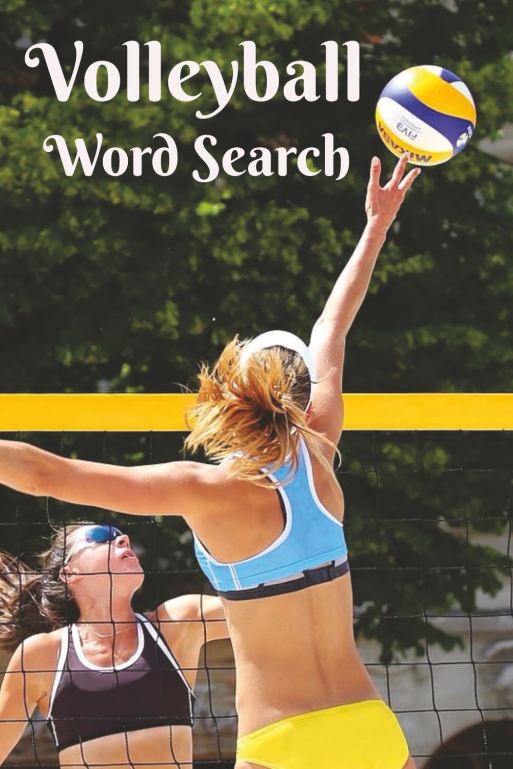 Volleyball Word Search: Serve Up Some Fun! A Great Gift For Volleyball Players, Coaches, Fans, and Puzzlers. 6x9 inch, 50+ Puzzles. Hours of ... Seniors. Chillax and Watch Your Brain Bloom!