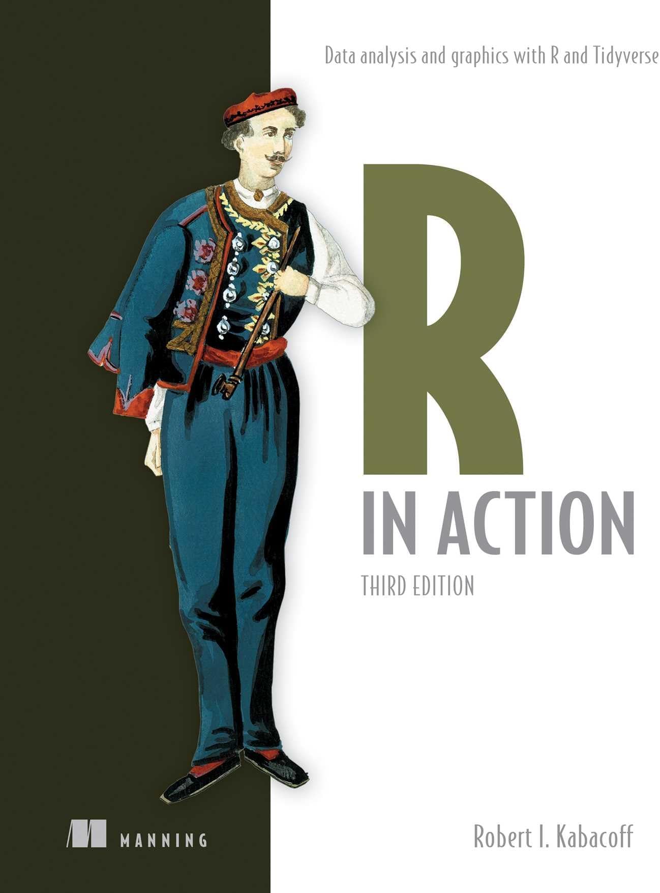 R in Action, Third Edition: Data Analysis and Graphics with R and Tidyverse