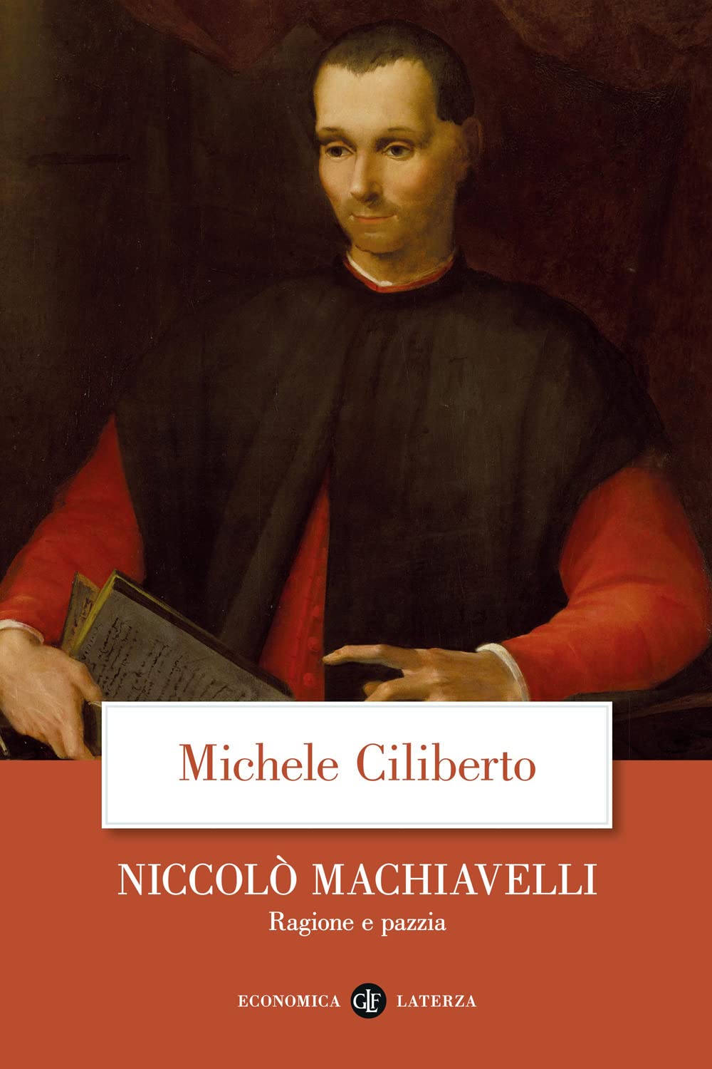 Niccolò Machiavelli. Ragione E Pazzia - 4