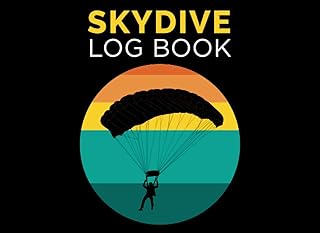 Skydive Log Book: Keep Track of Your Jumps (Gift Idea for for Skydiving Enthusiasts)