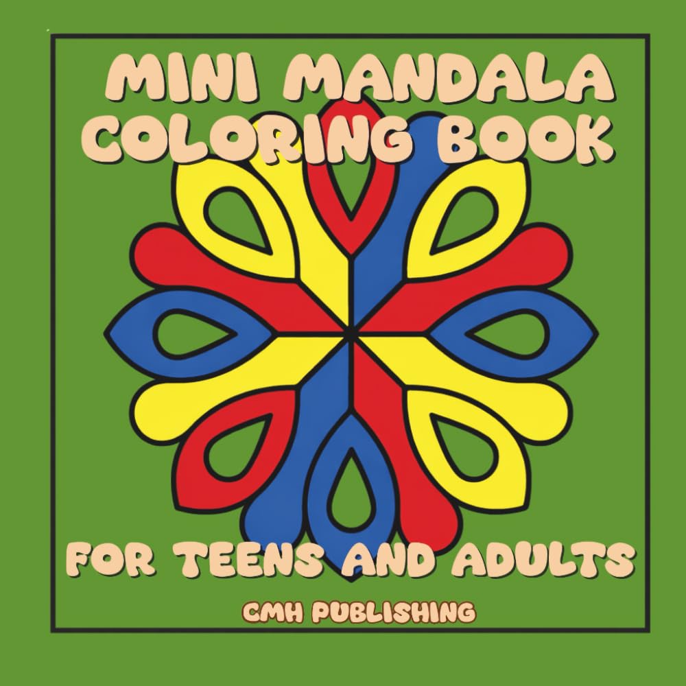 Mini Mandala Coloring Book for Teens and Adults: 50 Bold & Easy Designs for Relaxation, Mindfulness, and Stress Relief, Travel-Friendly Art for Calm and Focus (Mini Coloring)