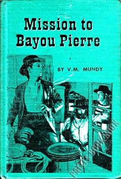 Hardcover Mission to Bayou Pierre Book