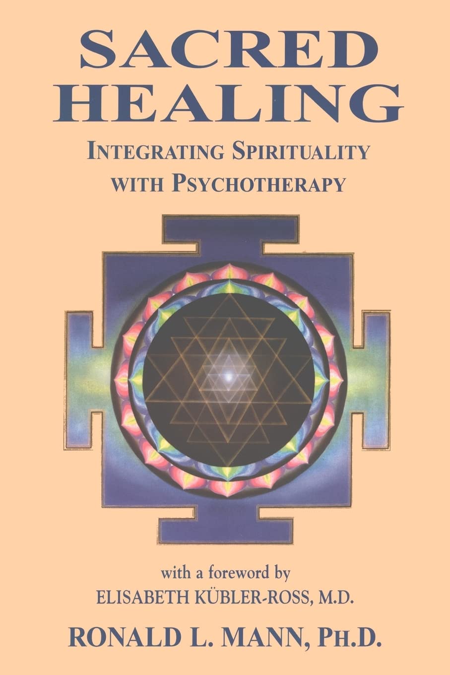 Sacred Healing: Integrating Spirituality with Psychotherapy