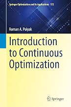 Introduction to Continuous Optimization (Springer Optimization and Its Applications, 172)