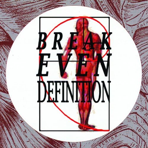Break Even Definition Various Artists Break Even