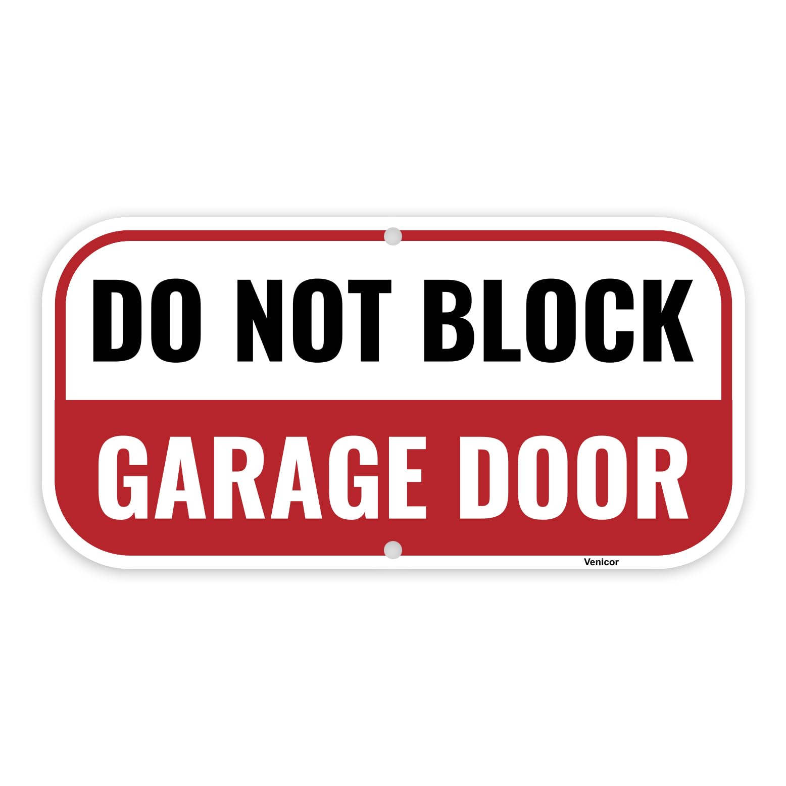 Do Not Block Garage Door Aluminum Sign, No Parking Warning, 12x8 Inch