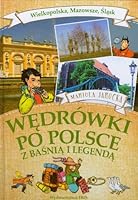 Wedrowki po Polsce z basnia i legenda 837738101X Book Cover