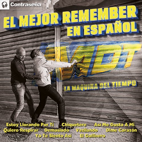 El Mejor Remember en Español (M.D.T.) La Maquina del Tiempo