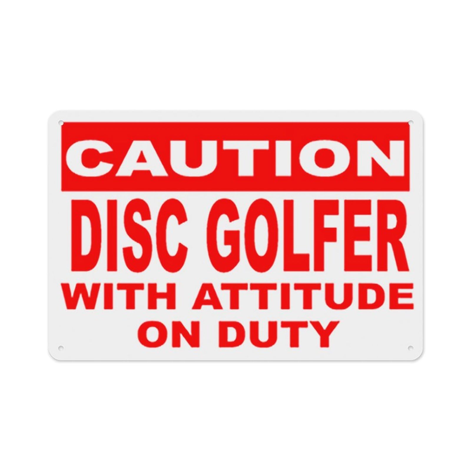 peiyeety Caution Disc Golfer with Attitude On Duty Sign Aluminum Tin Warning Signs for Home Outdoor Garden 8X12 Inches