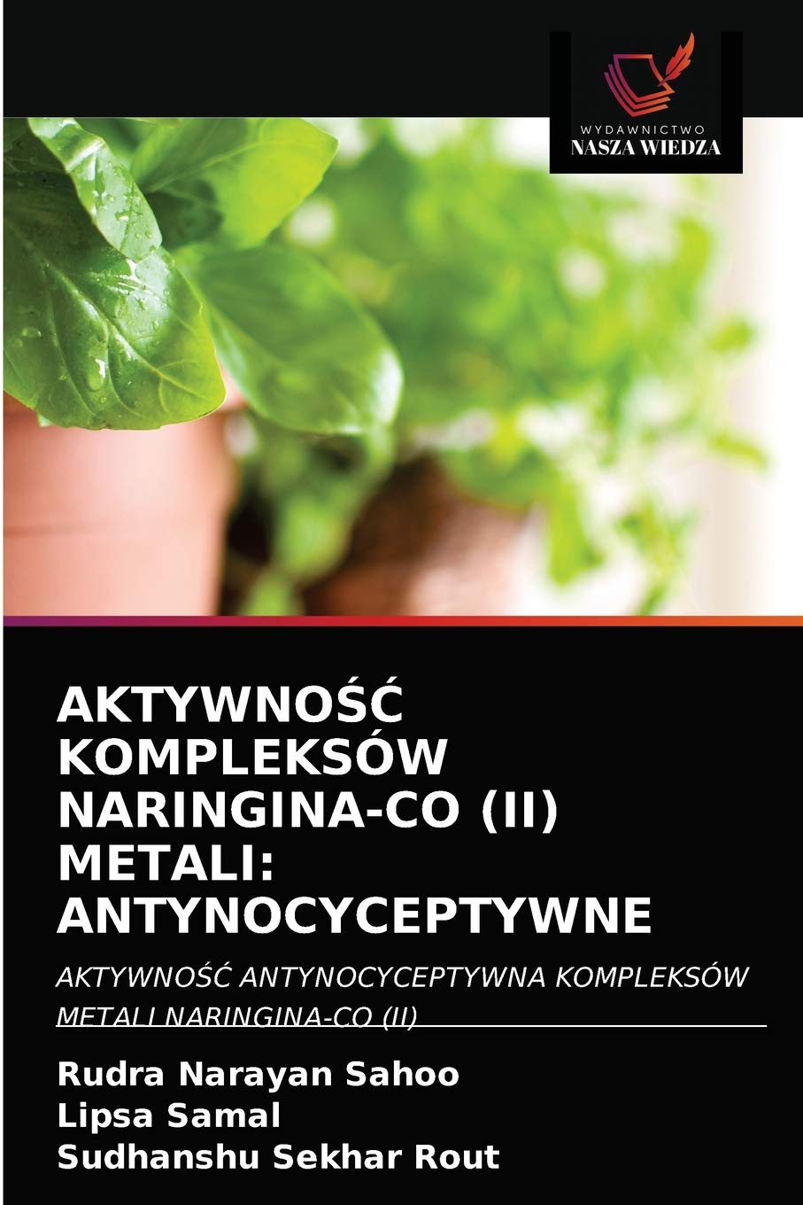 AKTYWNOŚĆ KOMPLEKSÓW NARINGINA-CO (II) METALI: ANTYNOCYCEPTYWNE
