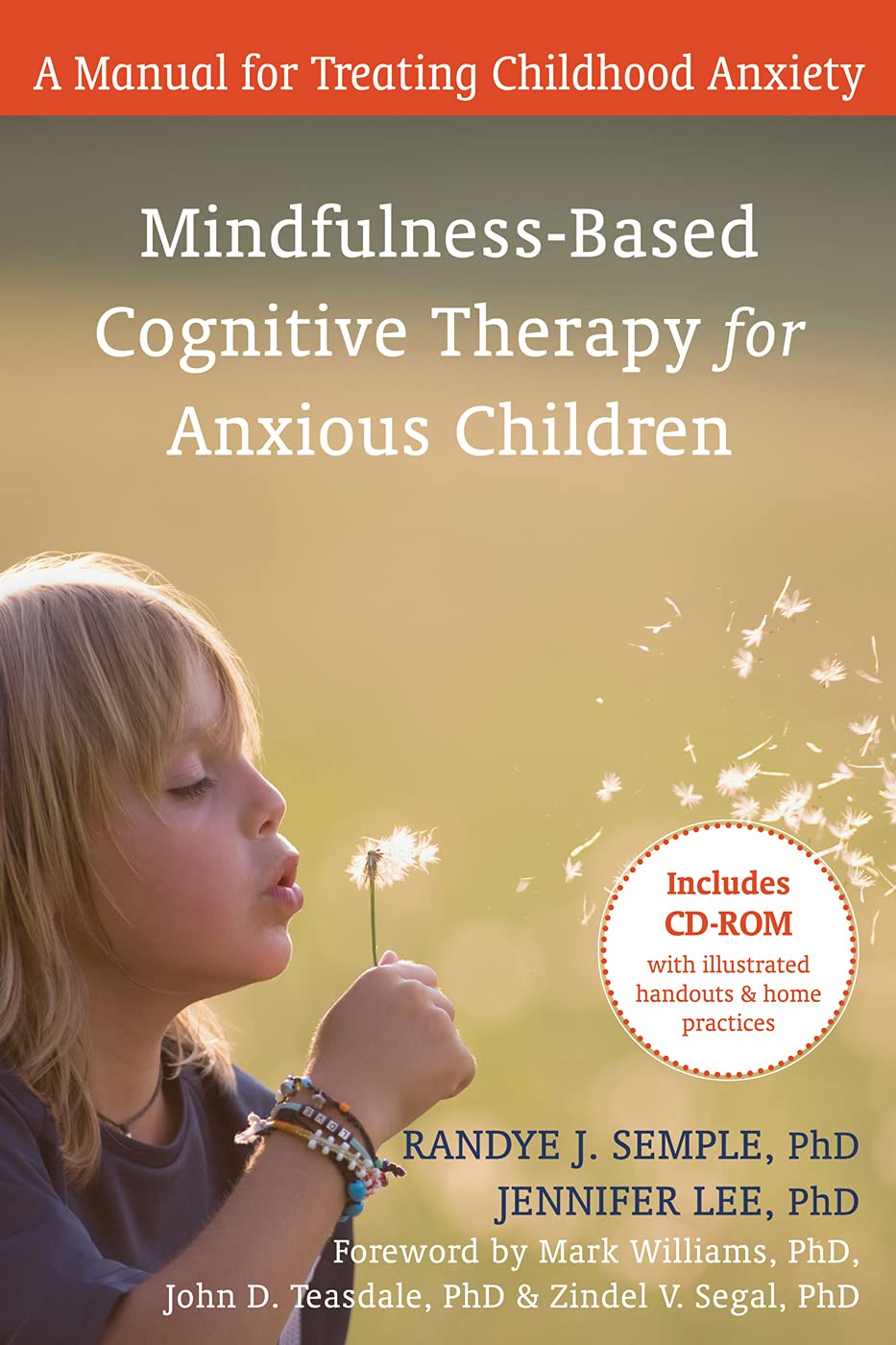 Mindfulness-Based Cognitive Therapy for Anxious Children: A Manual for ...