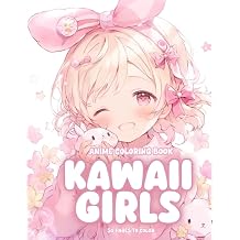 Anime Coloring Book Kawaii Girls Cute Girls To Color For Teens and Adults - A Whimsical World of Cute Characters Awaits Your Creative Touch